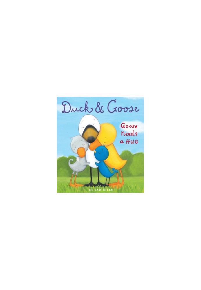 Duck & Goose, Goose Needs a Hug