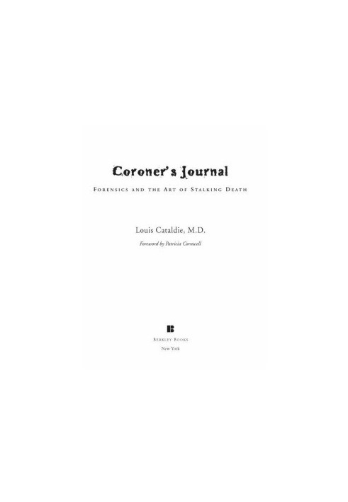 [Coroner's Journal 01] • Forensics and the Art of Stalking Death
