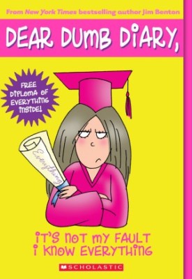 [Dear Dumb Diary 08] • It's Not My Fault I Know Everything