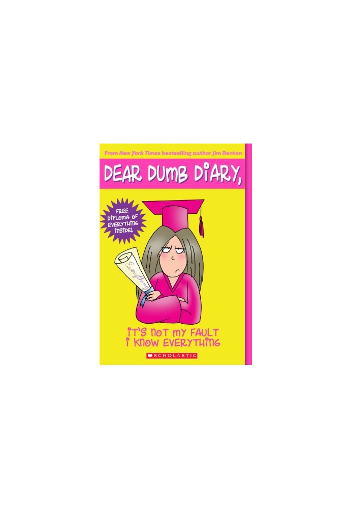 [Dear Dumb Diary 08] • It's Not My Fault I Know Everything