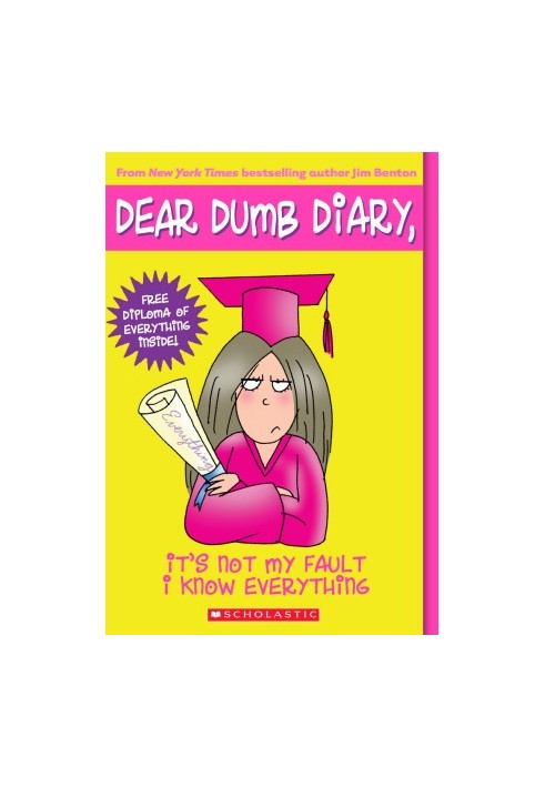 [Dear Dumb Diary 08] • It's Not My Fault I Know Everything