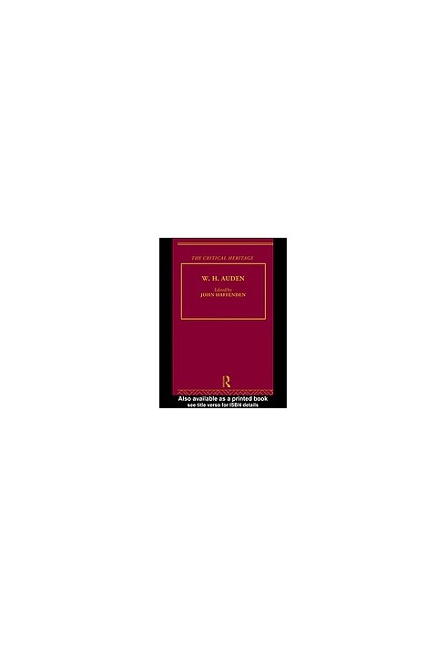 W.H. Auden : the critical heritage