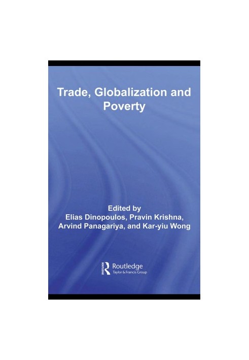 Trade, Globalization and Poverty (Routledge Studies in International Business and the World Economy)
