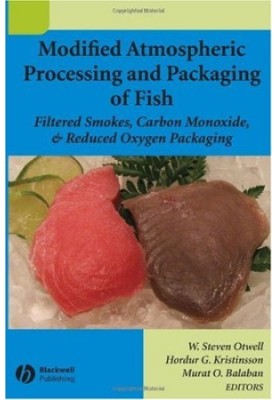 Modified Atmospheric Processing and Packaging of Fish: Filtered Smokes,..