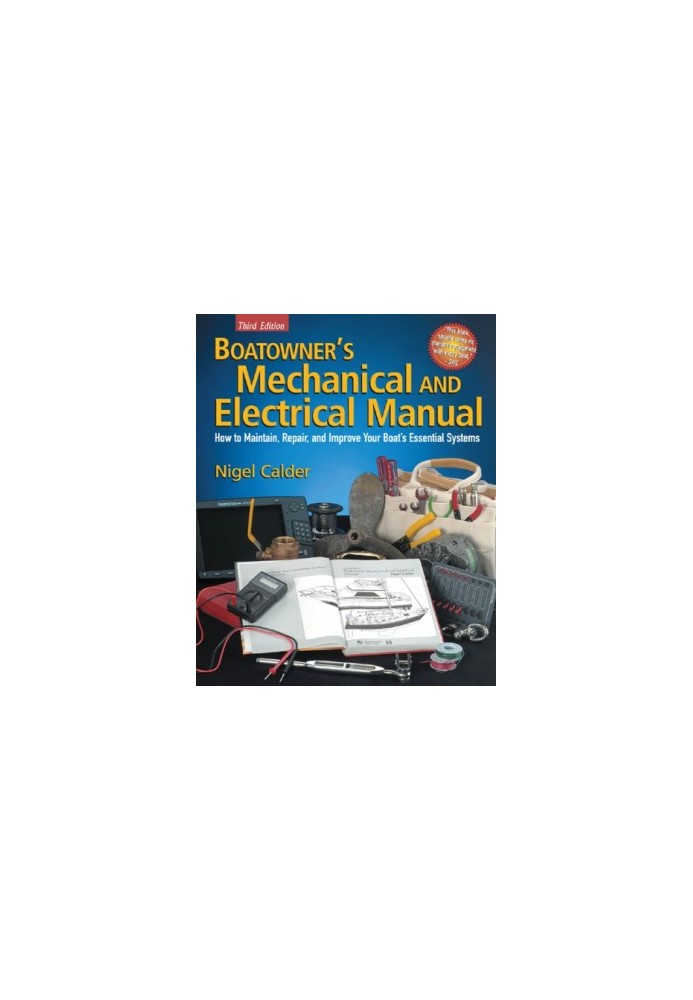 Boatowner's Mechanical and Electrical Manual: How to Maintain, Repair, and Improve Your Boat's Essential Systems