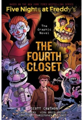 The Fourth Closet: An AFK Book (Five Nights at Freddy's Graphic Novel 3)