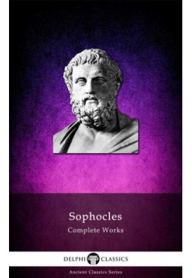Delphi Complete Works of Sophocles (Illustrated)