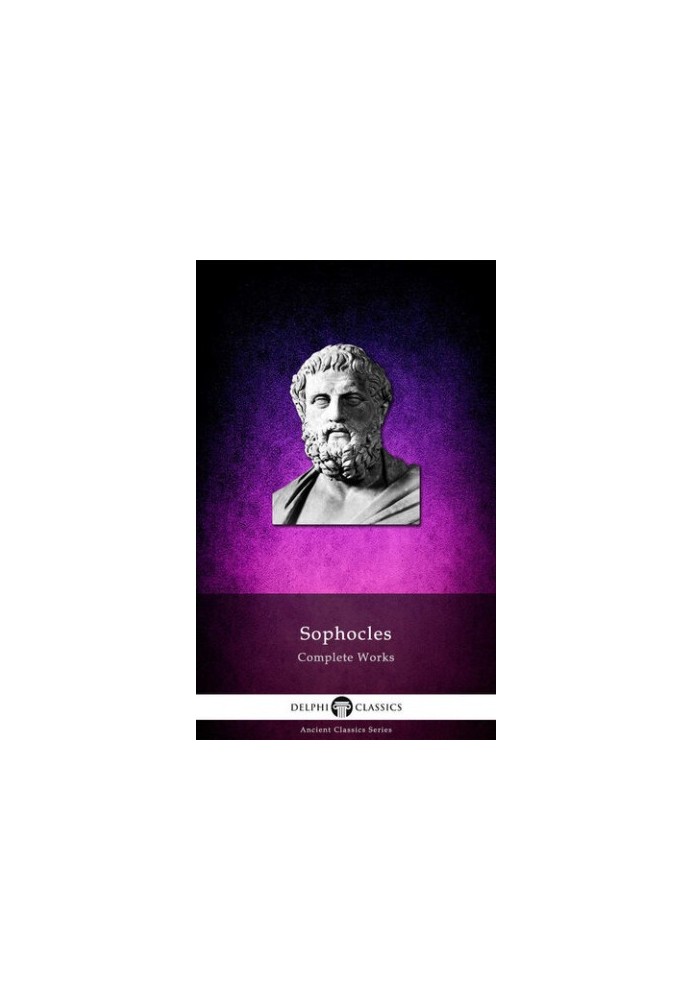 Delphi Complete Works of Sophocles (Illustrated)