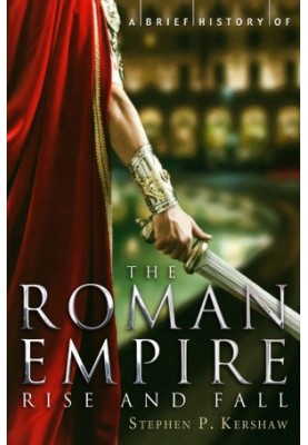 A Brief History of the Roman Empire