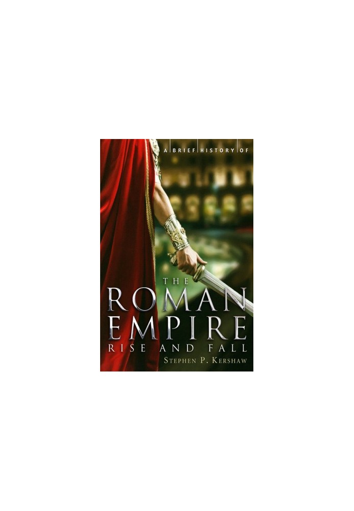 A Brief History of the Roman Empire