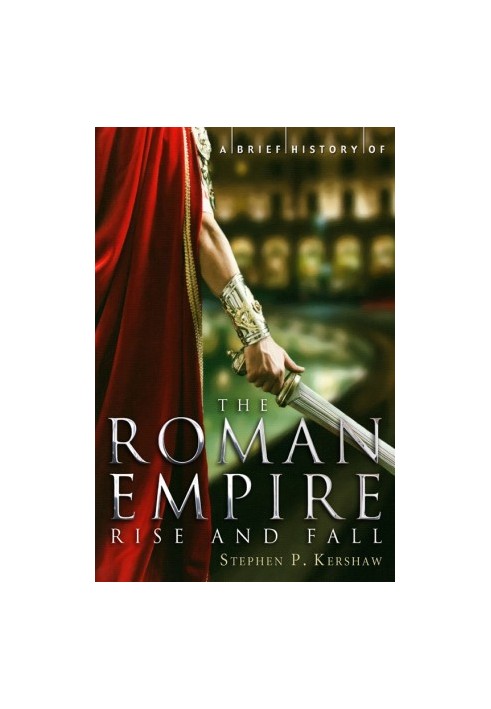 A Brief History of the Roman Empire