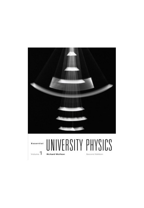 Essential University Physics, 2nd Edition