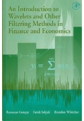 An Introduction to Wavelets and Other Filtering Methods in Finance and Economics