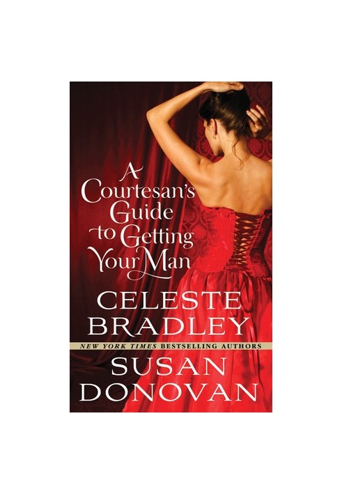 A Courtesan's Guide to Getting Your Man