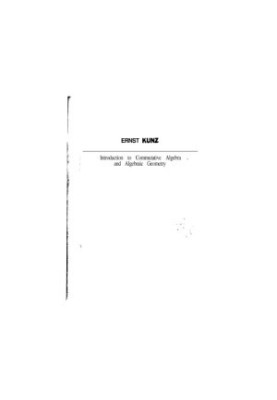 Introduction to Commutative Algebra and Algebraic Geometry