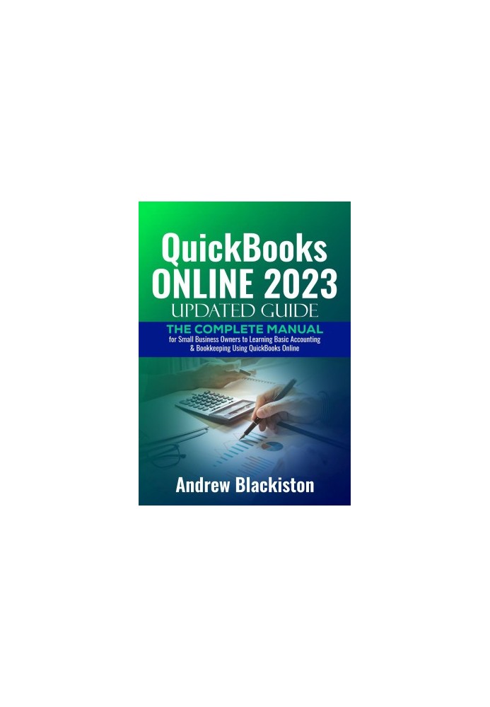 QuickBooks Online 2023 Updated Guide