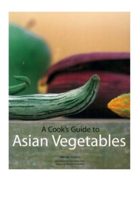 Cook's Guide to Asian Vegetables