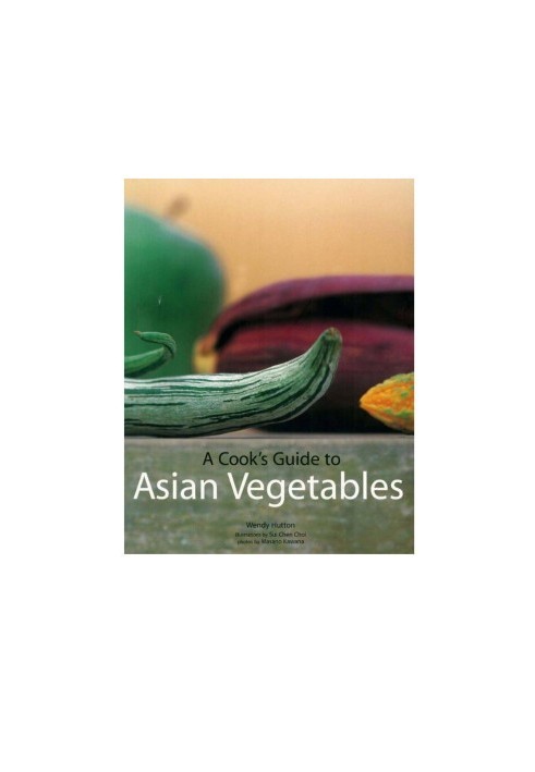 Cook's Guide to Asian Vegetables