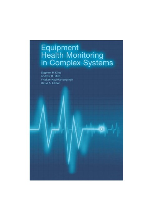 Equipment Health Monitoring in Complex Systems