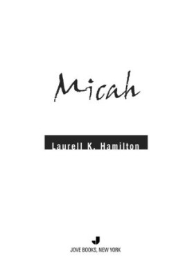 Micah (Anita Blake, Vampire Hunter, 13)