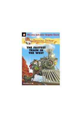 Geronimo Stilton Graphic Novels 13: The Fastest Train In the West