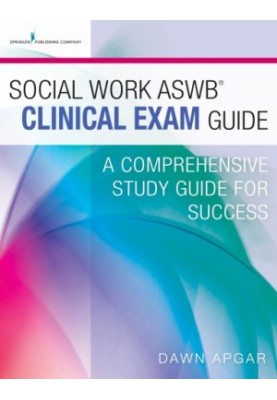 Social Work Aswb Clinical Exam Guide: A Comprehensive Study Guide for Success