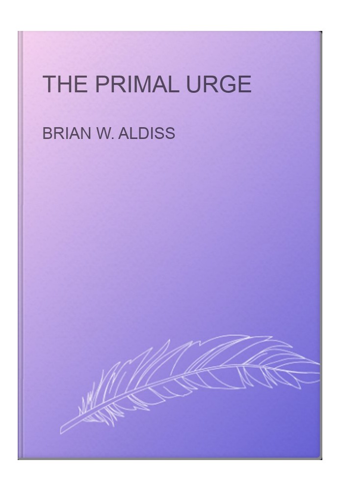 The Primal Urge