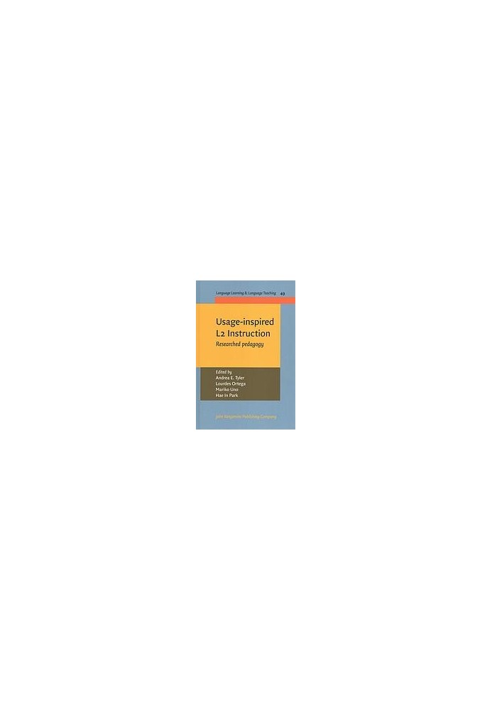 Usage-Inspired L2 Instruction: Researched Pedagogy