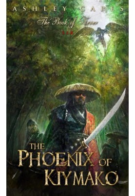 [Book of Never 06] • The Phoenix of Kiymako