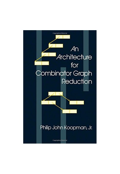 An Architecture for Combinator Graph Reduction
