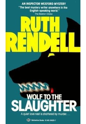 Wolf to the Slaughter (Inspector Wexford, 3)