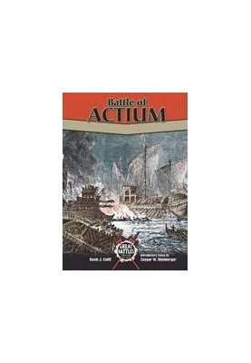 Battle of Actium (Great Battles Through the Ages)