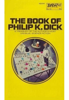 The Book of Philip K. Dick