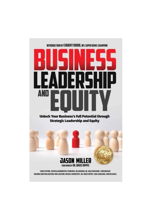 Business Leadership and Equity: Unlock Your Business's Full Potential through Strategic Leadership and Equity