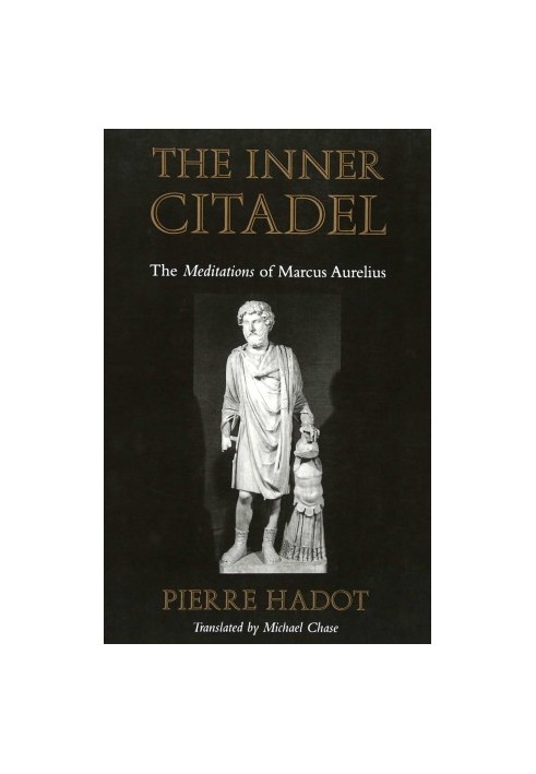 The Inner Citadel: The Meditations of Marcus Aurelius