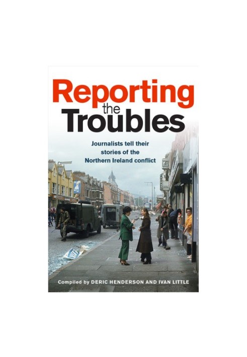 Reporting The Troubles