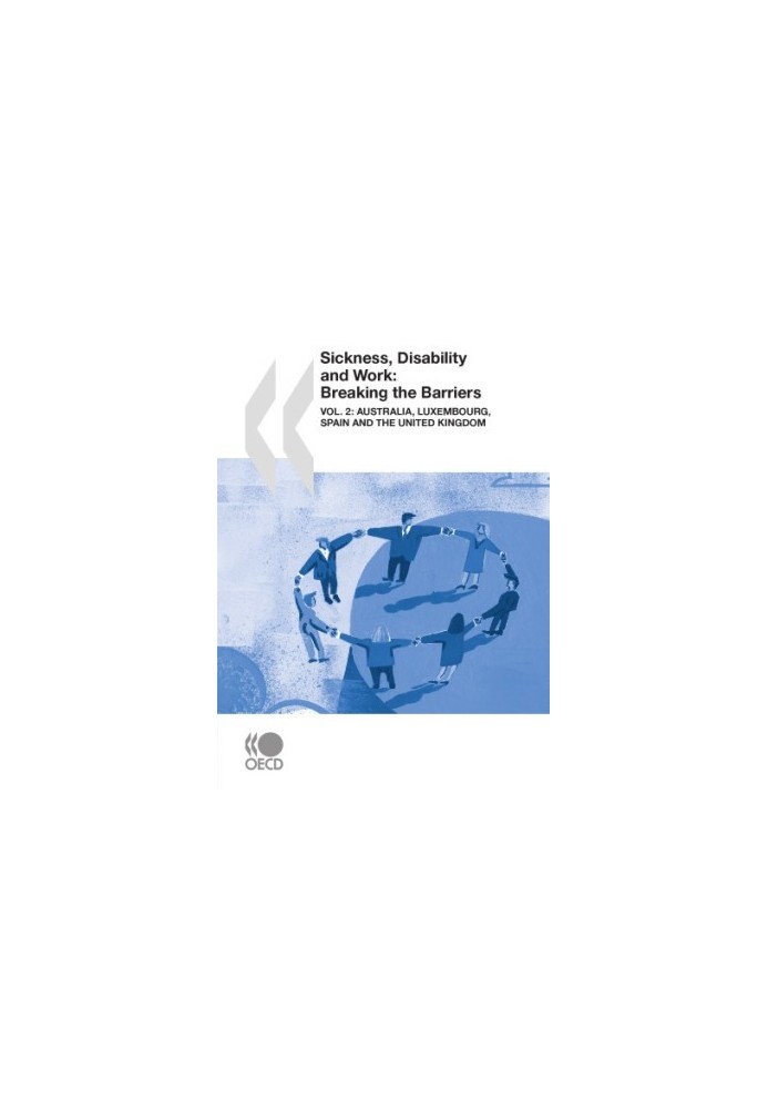 Sickness, Disability and Work : Breaking the Barriers, Volume 2.