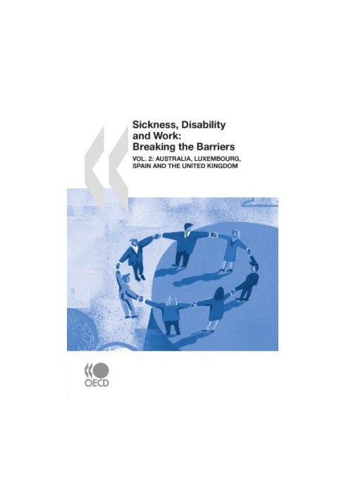 Sickness, Disability and Work : Breaking the Barriers, Volume 2.