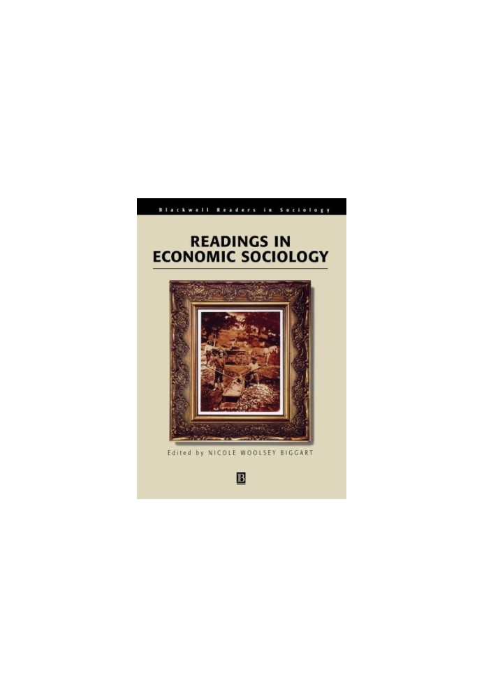 Readings in Economic Sociology, 1st Edition (Blackwell Readers in Sociology)