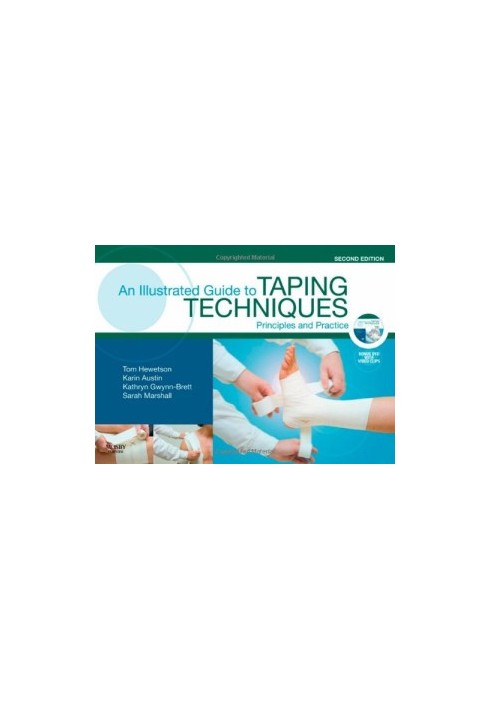 An Illustrated Guide to Taping Techniques.