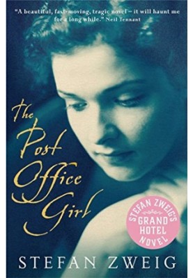 The Post Office Girl: Stefan Zweig’s Grand Hotel Novel