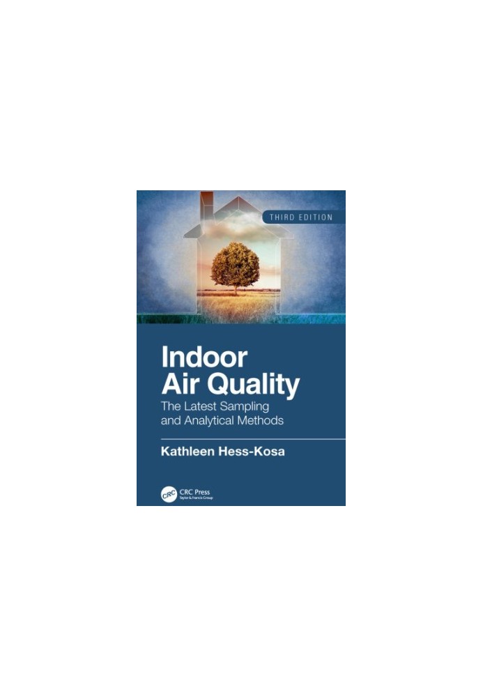 Indoor air quality: the latest sampling and analytical methods
