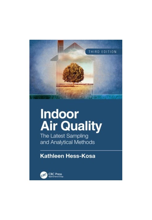 Indoor air quality: the latest sampling and analytical methods