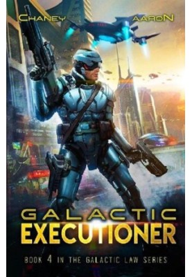 Galactic Law 4 - Galactic Executioner