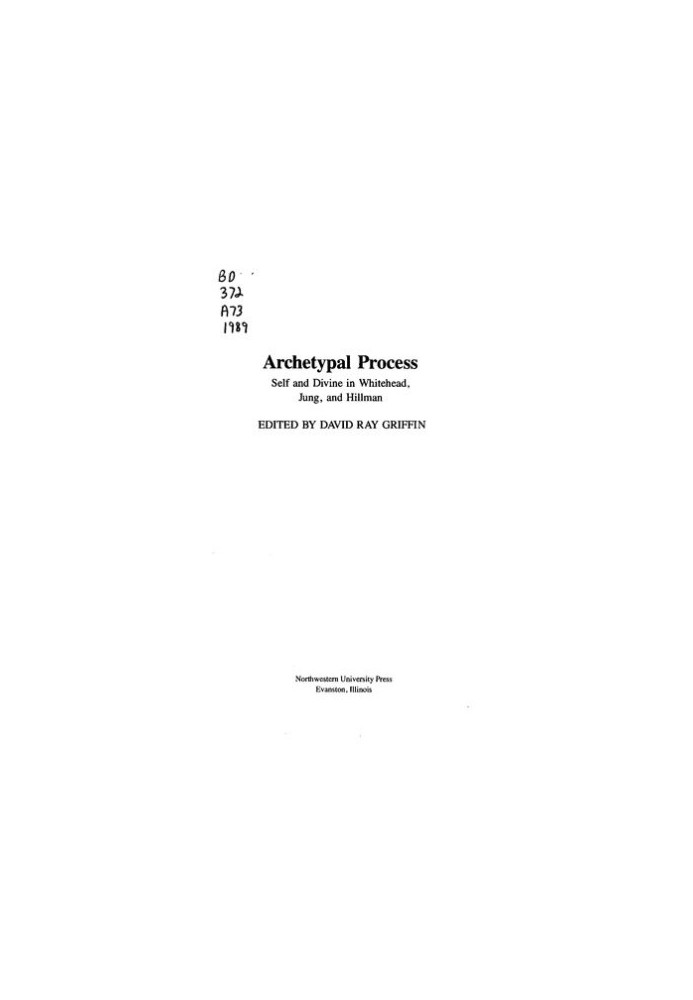 Archetypal Process: Self and Divine in Whitehead, Jung, and Hillman