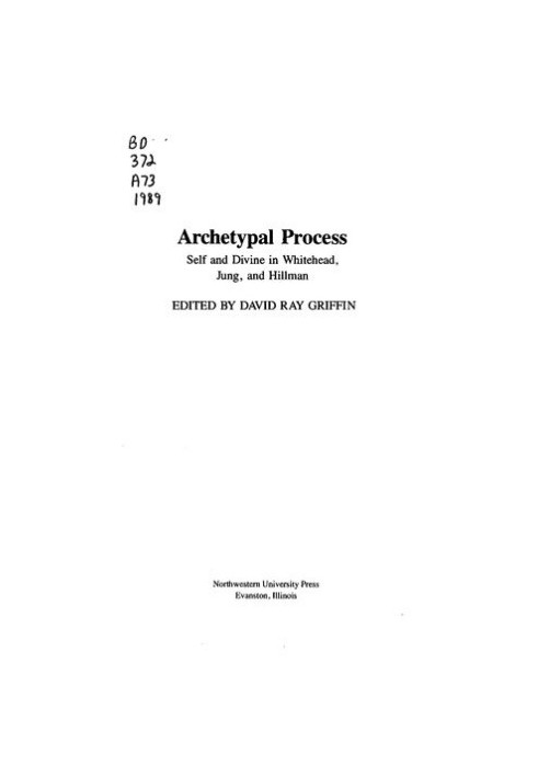 Archetypal Process: Self and Divine in Whitehead, Jung, and Hillman