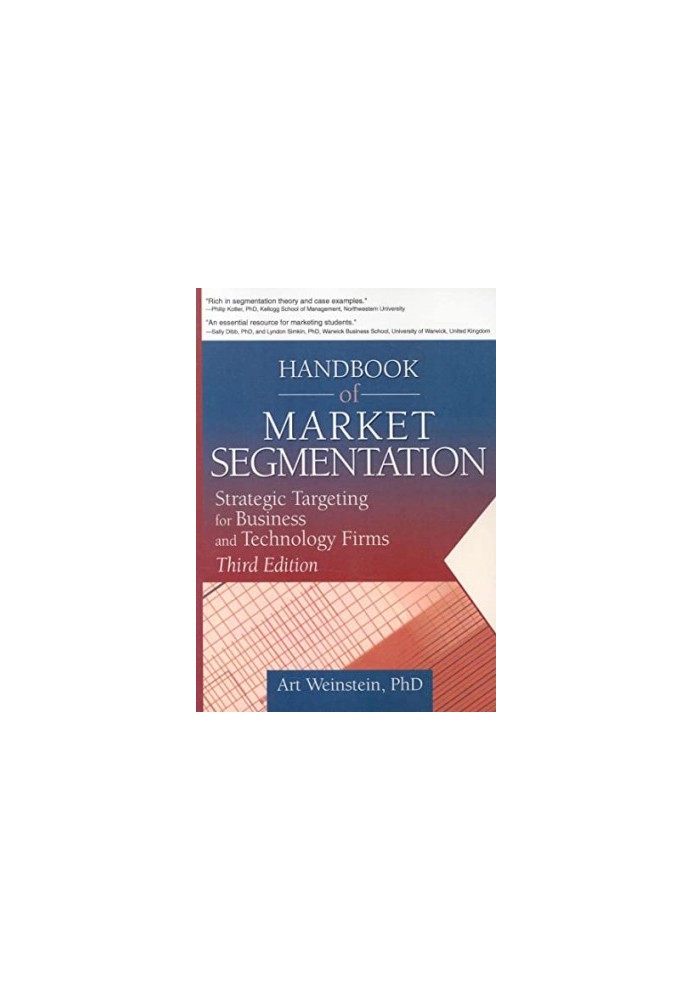 Handbook of Market Segmentation: Strategic Targeting for Business and Technology Firms