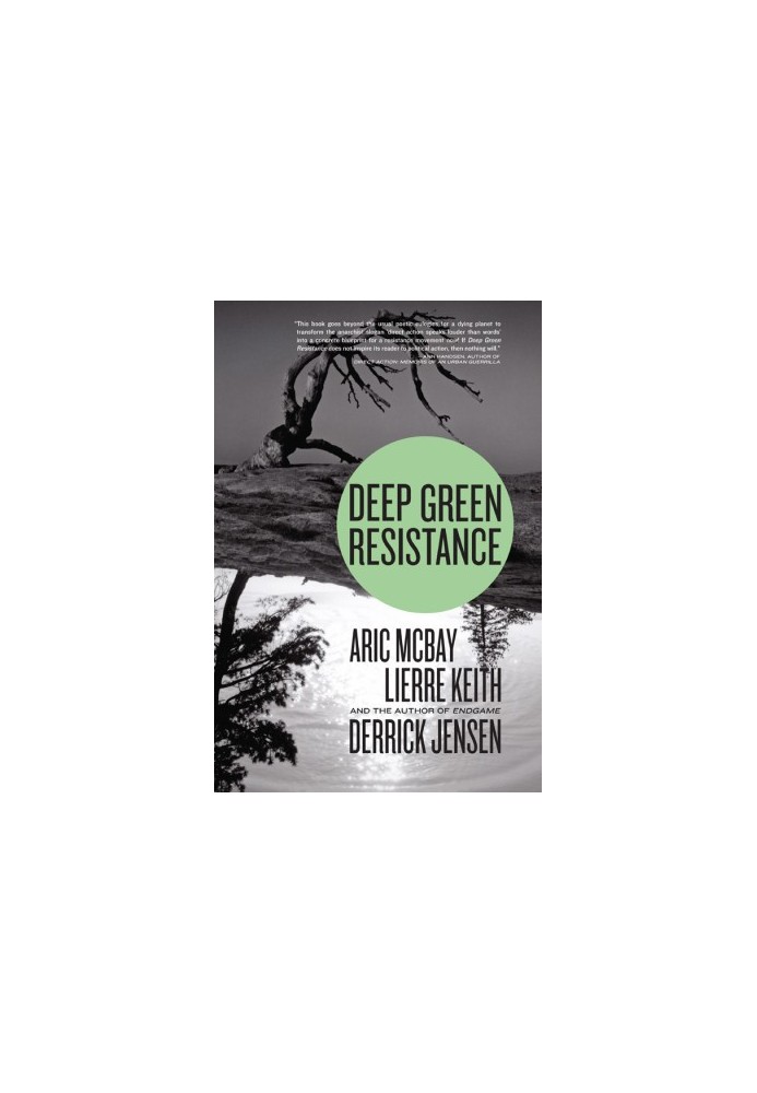 Deep Green Resistance: Strategy to Save the Planet