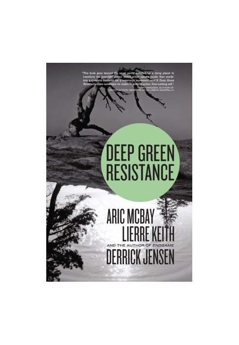 Deep Green Resistance: Strategy to Save the Planet