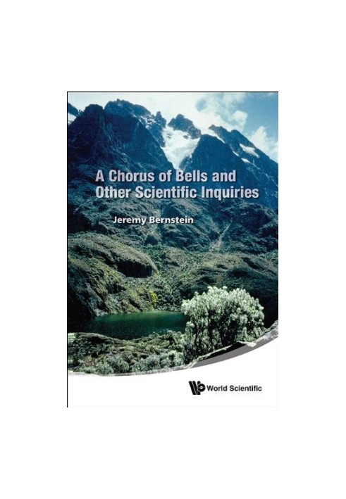 A Chorus of Bells and Other Scientific Inquiries
